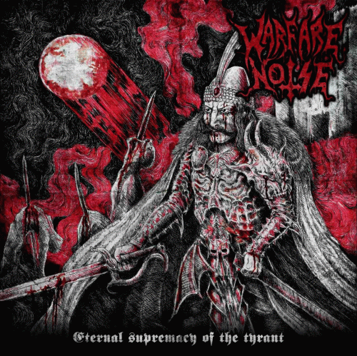 Warfare Noise : Eternal Supremacy of the Tyrant